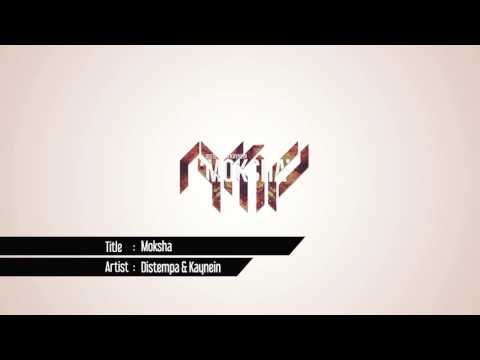 Distempa & Kaynein - Moksha
