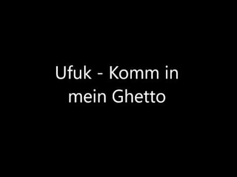 Ufuk Sahin - Komm In Mein Ghetto lyrics