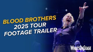 Blood Brothers | 2025 tour trailer with new footage