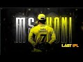 MS DHONI LAST IPL STATUS MS DHONI STATUS SAD STATUS DC EDITZ