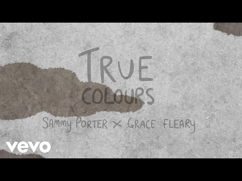 Sammy Porter - True Colours (Lyric Video) ft. Grace Fleary