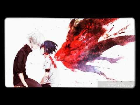NIGHTCORE~Tokyo Ghoul~Op1vf~💙