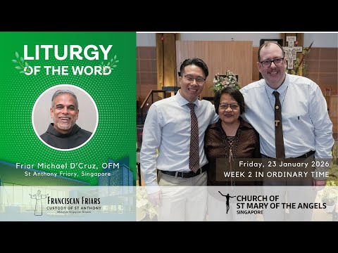 Liturgy of the Word - A Choice of God - Friar Michael D'Cruz - 23 January 2026