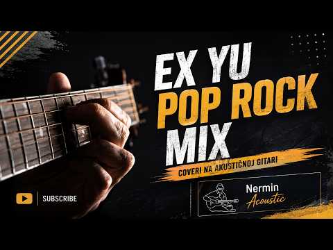 ExYu Pop Rock Mix - Coveri na akusticnoj gitari 