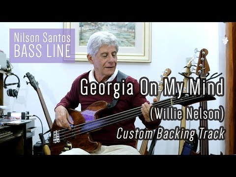 Nilson Santos - Bass Line - Georgia On My Mind - Willie Nelson (Custom Backing Track)