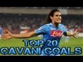 Top 20 Cavani goals ! HD