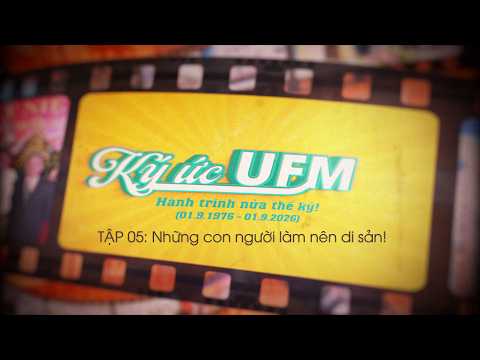 Ký ức UFM tập 5