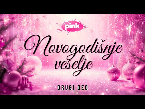 PINKOVO Novogodišnje veselje 2026 - DRUGI DEO