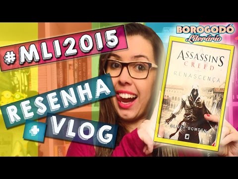 #MLI2015 | Assassin's Creed - Renascença | Resenha + MiniVLOG