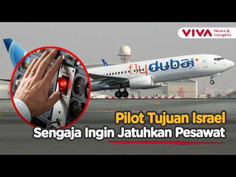 Heboh! Pilot Flydubai tujuan ke Israel Diduga Sengaja Mau Jatuhkan Pesawat