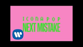 Kadr z teledysku Next Mistake tekst piosenki Icona Pop