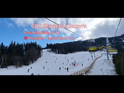 2026 COS Skrzyczne Szczyrk - łatwa trasa niebieska nr 21 i Kaskada czyli trudniejsza czerwona nr 22a