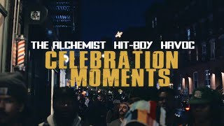 Hit-Boy &amp; The Alchemist - Celebration Moments (feat. Havoc) [Official Video]