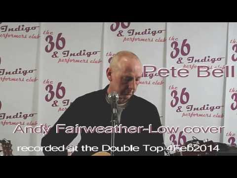 Andy Fairweather-Low cover by Mr Peter Bell