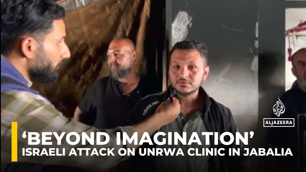 ‘Beyond imagination’: Survivors describe attack on UN medical facility in Gaza's Jabalia