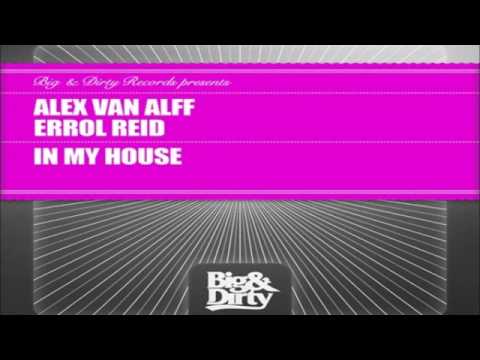 Alex Van Alff vs Errol Reid - In My House (Radio Edit)