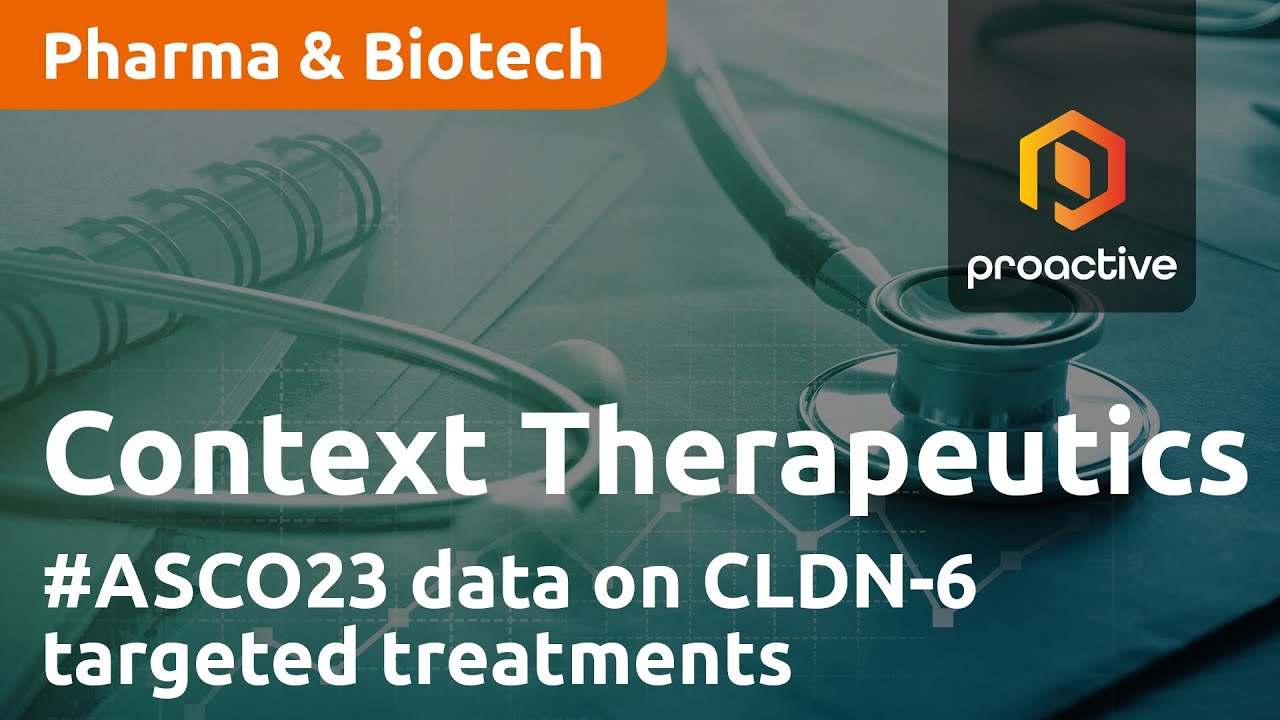 Context Therapeutics shares #ASCO23 data on CLDN-6 targeted treatments and CTIM-76 update