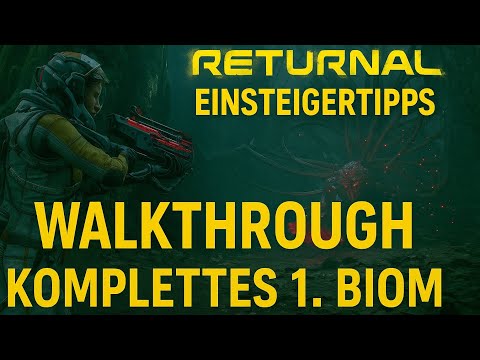 Returnal - [Guide] Einsteigertipps & Komplettlösung - Biom 1