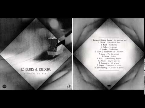 1. FONES & ELEZETA BARRIOS - Lo que nos une ( Prod  Lz Beats & Dr. Denk )