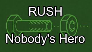 RUSH - Nobody's Hero (Lyric Video)