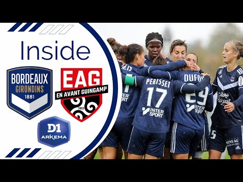 Féminines | Revivez de l'intérieur le match Bordeaux-Guingamp