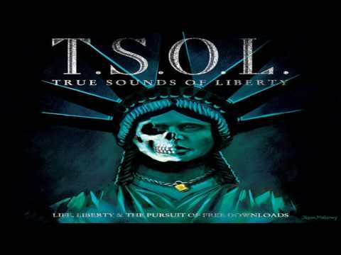T.S.O.L. - Life, Liberty & the Pursuit of Free Downloads (Full Album)