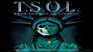 T.S.O.L. - Life, Liberty & the Pursuit of Free Downloads (Full Album)
