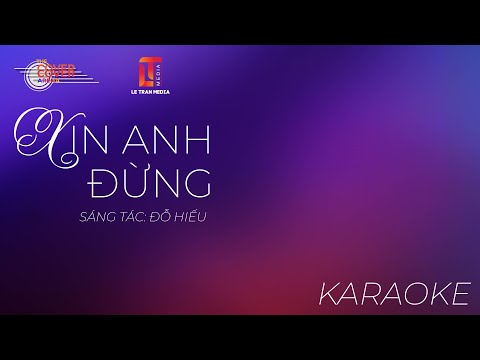 KARAOKE - “XIN ANH ĐỪNG” | THE COVER ARENA