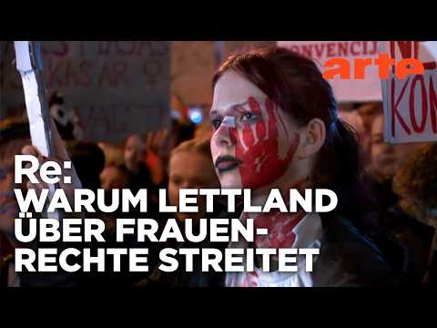 Video Thumbnail: Frauenrechte in Lettland bedroht | ARTE Re: