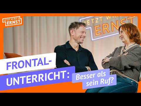Frontalunterricht heute: Auslaufmodell oder unterschätzte Chance? | Jetzt wird’s Ernst