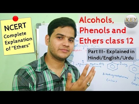 Alcohols Phenols and Ethers class 12 part III # All about Ethers # NCERT in Hindi/اردو Video