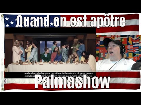 Quand on est apôtre - Palmashow - REACTION