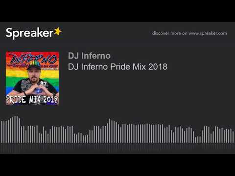 DJ Inferno Pride Mix 2018 (part 6 of 7)