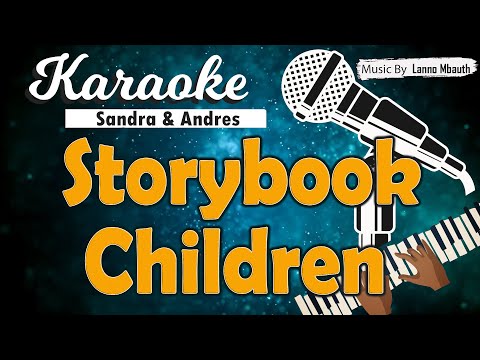 Karaoke STORYBOOK CHILDREN - Sandra & Andreas // Music By Lanno Mbauth