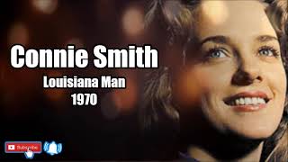 Louisiana Man \ Connie Smith
