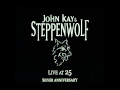John Kay & Steppenwolf "Rock Me" 