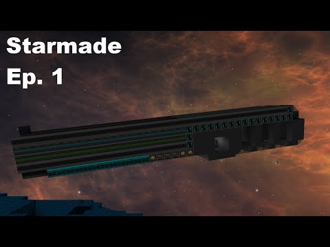 Starmade Ep 1 Early Access