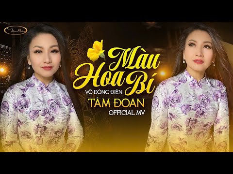 MÀU HOA BÍ (Võ Đông Điền) TÂM ĐOAN | OFFICIAL MV