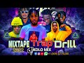 MIXTAPE (TRAP DRILL 2023)  DJ KOLO MIX VIBE 🎧🔥