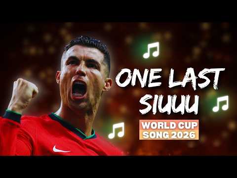 🎵 Cristiano Ronaldo – ONE LAST SIUUU | World Cup 2026 Song 🎵