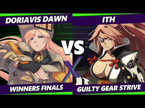 F@X 466 Winners Finals - Doriavis Dawn (Millia) Vs. ITH (Baiken) Guilty Gear Strive
