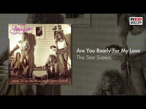 The Star Sisters - Are You Ready For My Love (Remastered)