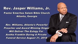 Aretha Franklin Eulogy to be Delivered by Rev. Jasper Williams, Jr.