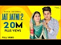 Sukh Deswal Jat Jatni 2 Nikita Bagri Khasa Aala Chahar New Haryanvi Songs Haryanavi 2019