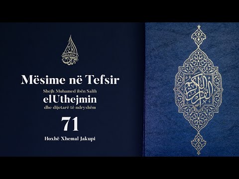 Mësime në Tefsir #71 etTegabun: 9 - 10 | Hoxhë Xhemal Jakupi