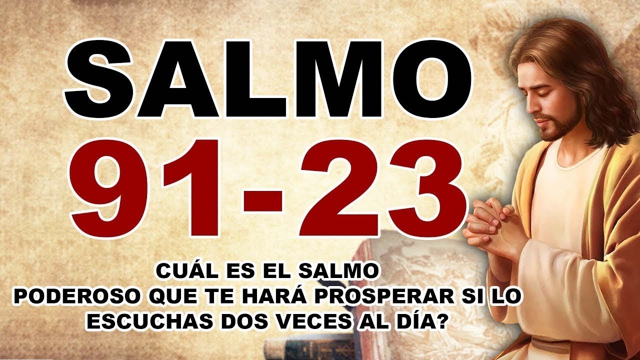 SALMO 91 Y SALMO 23 LAS DOS ORACIONES MÁS PODEROSAS DE LA BIBLIA