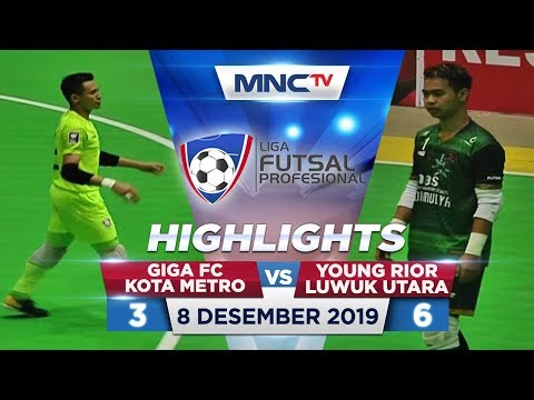 GIGA FC KOTA METRO VS YOUNG RIOR LUWUK UTARA (FT : 3 - 6) - Highlights Liga Futsal Profesional 2020