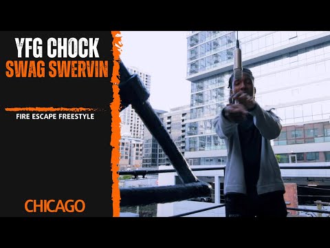 YFG Chock x Swag Swervin (FireEscape Freestyle)