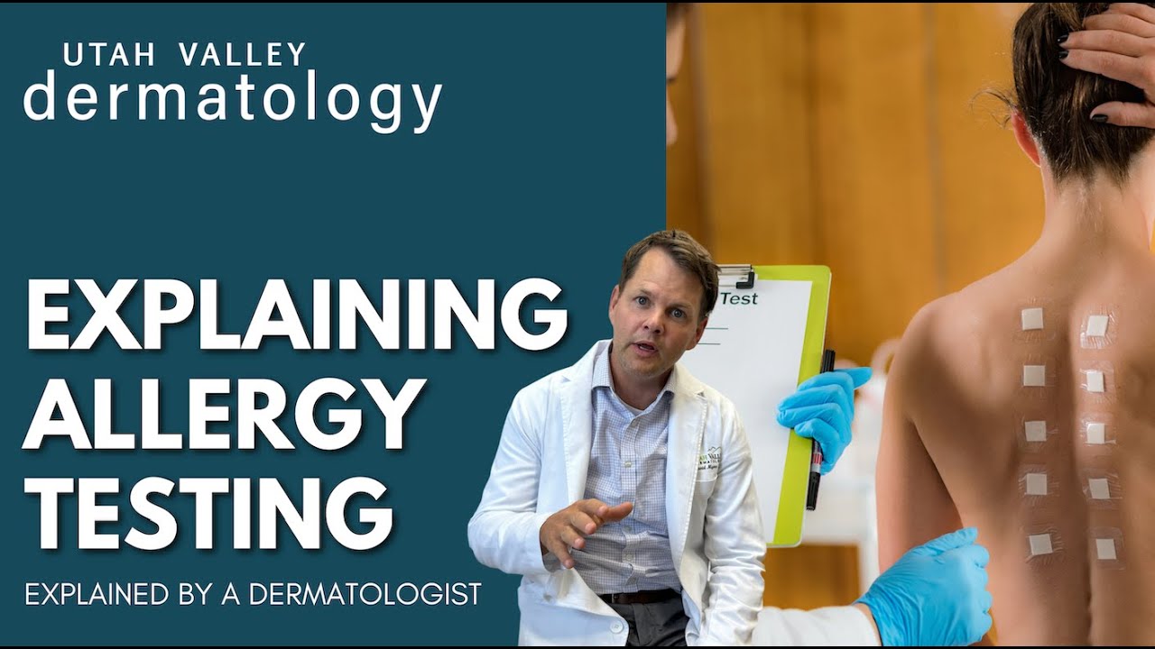 Explaining Allergy Testing | Utah Valley Dermatology