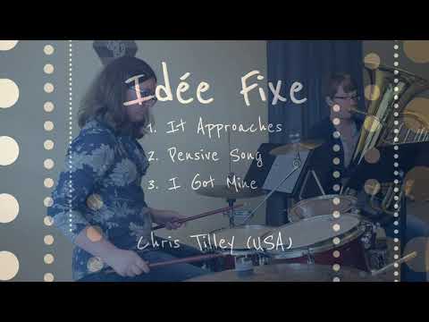 Idée Fixe - Chris Tilley
